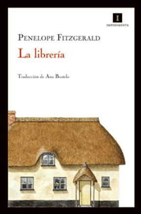 Penelope Fitgerald La Librería Título original The Bookshop Penelope - photo 1