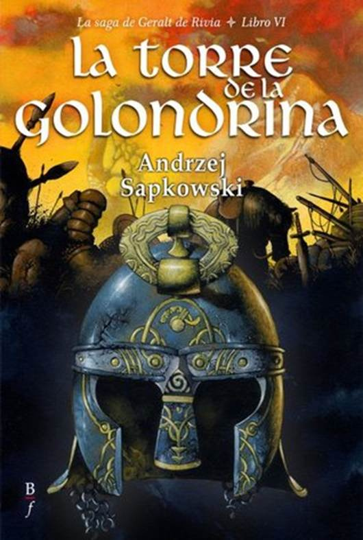 Andrzej Sapkowski La torre de la golondrina La saga de Geralt de Rivia Libro - photo 1