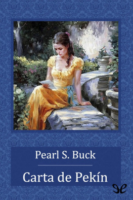 Pearl S. Buck - Carta de Pek?n