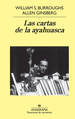 William S. Burroughs - Las cartas la ayahuasca
