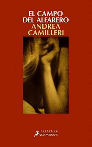 Andrea Camilleri El campo del alfarero Traducción del italiano de María - photo 1
