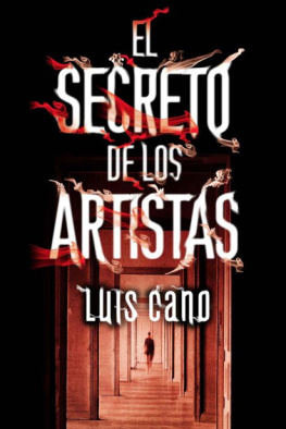 Luis Cano El secreto de los artistas