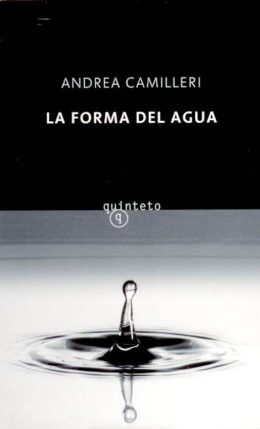 Andrea Camilleri La Forma Del Agua Título original Forma dellAcqua - photo 1