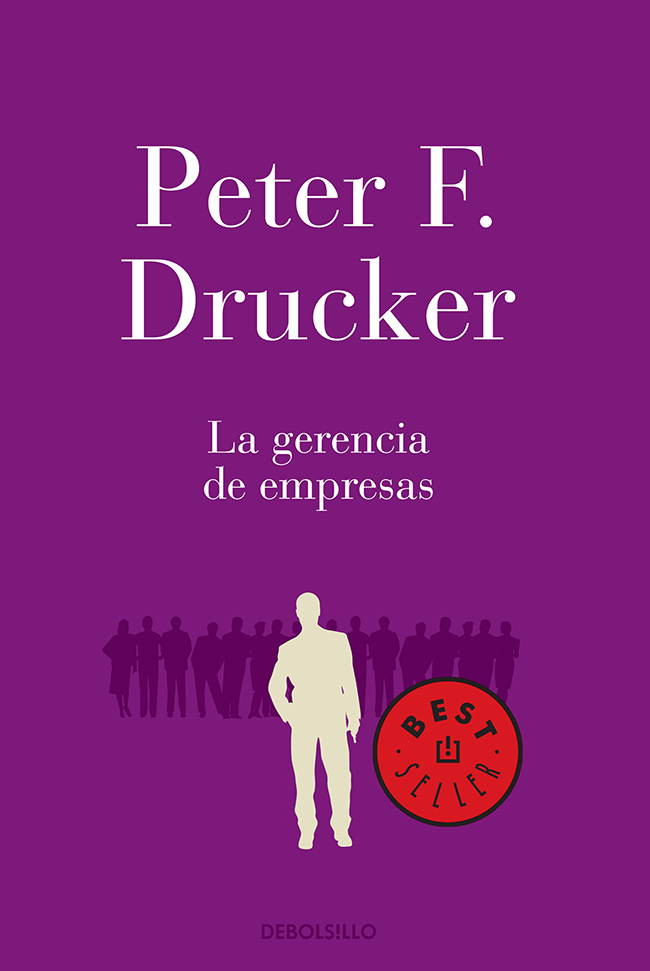 Peter F Drucker La gerencia de empresas Traducción de Luis Prats Debolsillo - photo 1