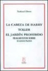 Tankred Dorst - La Cabeza De Harry - Toller - El Jardin Prohibido