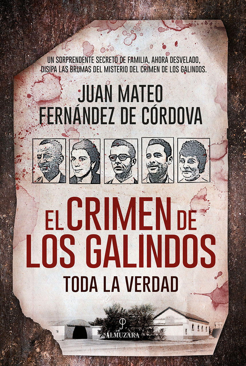 juan mateo fernández de córdova El crimen de los Galindos toda la verdad - photo 1