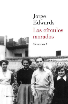 Jorge Edwards - Los círculos morados. Memorias I