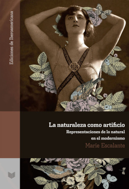 Marie Escalante - La naturaleza como artificio