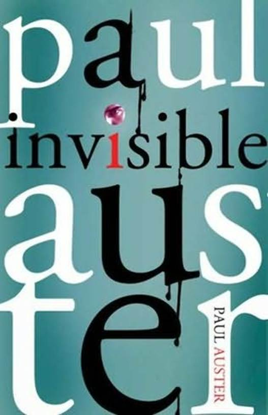 Paul Auster Invisible Traducción de Benito Gómez Ibáñez Título de la edición - photo 1