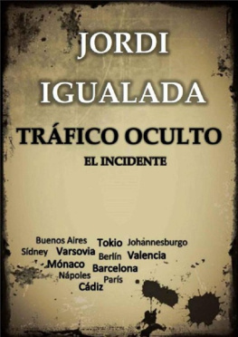 Jordi Igualada - Tráfico Oculto. El Incidente