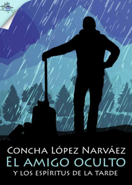 Concha López Narváez - El amigo oculto