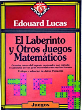 Edouard Lucas - El laberinto y otros juegos matematicos