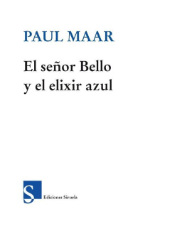 Paul Maar - El señor Bello y el elixir azul (Las Tres Edades)