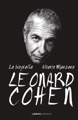 Alberto Manzano Leonard Cohen. La biografía