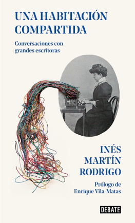 Inés Martín Rodrigo Una habitación compartida: Conversaciones con grandes escritoras
