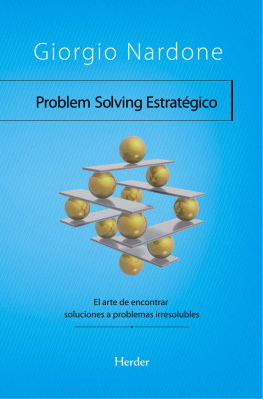 Giorgio Nardone - Problem Solving Estratégico: El arte de encontrar soluciones a problemas irresolubles