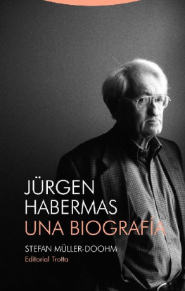 Stefan Müller-Doohm - Jürgen Habermas. Una biografía