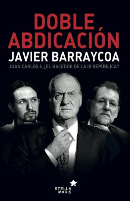 Javier Barraycoa Doble abdicación