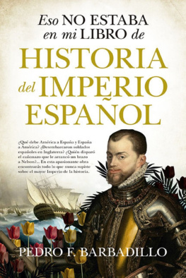 Pedro Fernández Barbadillo Eso no estaba en mi libro de Historia del Imperio español