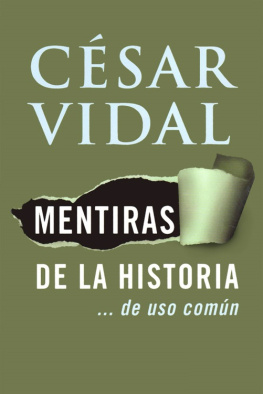 César Vidal Mentiras de la historia-- de uso común