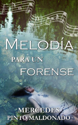 Mercedes Pinto Maldonado - Melodía para un forense (Spanish Edition)