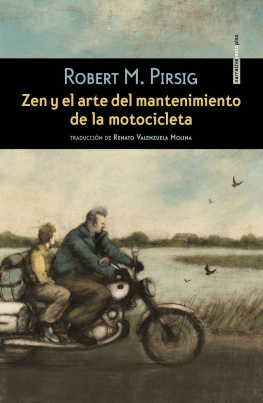 Robert M. Pirsig - Zen y el arte del mantenimiento de la motocicleta (Spanish Edition)