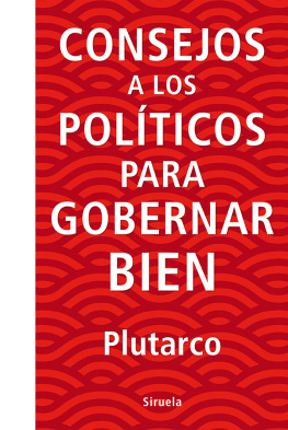 Plutarco - Consejos a los políticos para gobernar bien