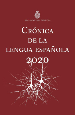 Real Academia Española - Crónica de la lengua española 2020