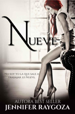 Jennifer Raygoza Nueve: (Primera Parte nº 1) (Spanish Edition)
