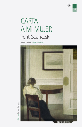 Pentti Saarikoski - Carta a mi mujer