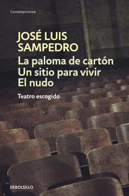 José Luis Sampedro La paloma de cartón - Un sitio para vivir - El nudo