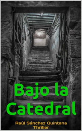 Thriller - Bajo la Catedral (Spanish Edition)