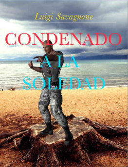 Luigi Savagnone Condenado a la Soledad (Spanish Edition)