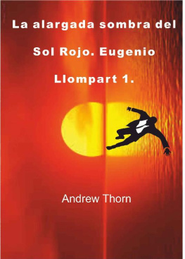 Torrents Cunill La alargada sombra del Sol Rojo: Eugenio Llompart 1 (Spanish Edition)