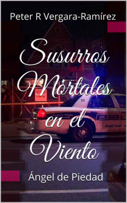 Vergara-Ramírez - Susurros Mortales en el Viento: Ángel de Piedad (Spanish Edition)