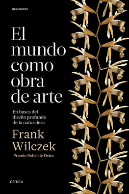 Frank Wilczek El mundo como obra de arte