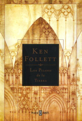 Ken Follett - Los Pilares de la Tierra