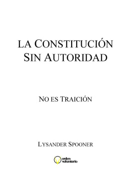 Lysander Spooner - Sin Traición: La Constitución Sin Autoridad