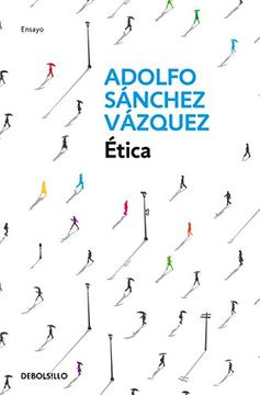 Adolfo Sánchez Vázquez - Ética