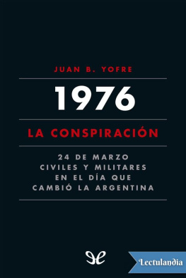 Juan Bautista Yofre 1976. La conspiración