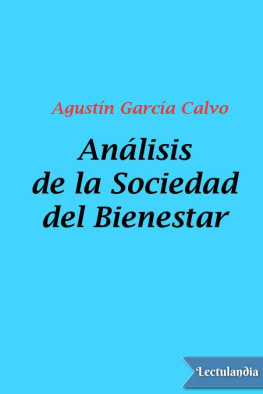 Agustín García Calvo Análisis de la Sociedad del Bienestar