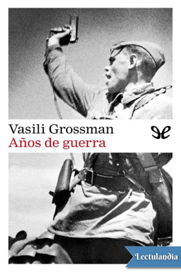 Vasili Grossman - Años de guerra