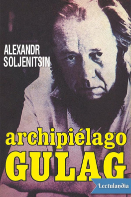 Alexandr Solyenitzin Archipiélago GULAG