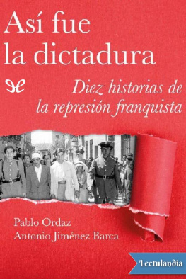 Pablo Ordaz - Así fue la dictadura