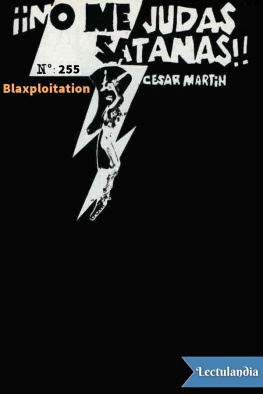 César Martín Blaxploitation