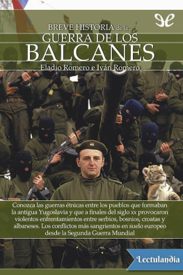 Eladio Romero Breve historia de la guerra de los Balcanes
