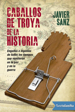 Javier Sanz Esteban Caballos de Troya de la historia