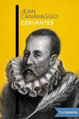 Jean Canavaggio - Cervantes