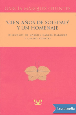 Gabriel García Márquez «Cien años de soledad» y un homenaje