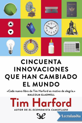 Tim Harford - Cincuenta innovaciones que han cambiado el mundo